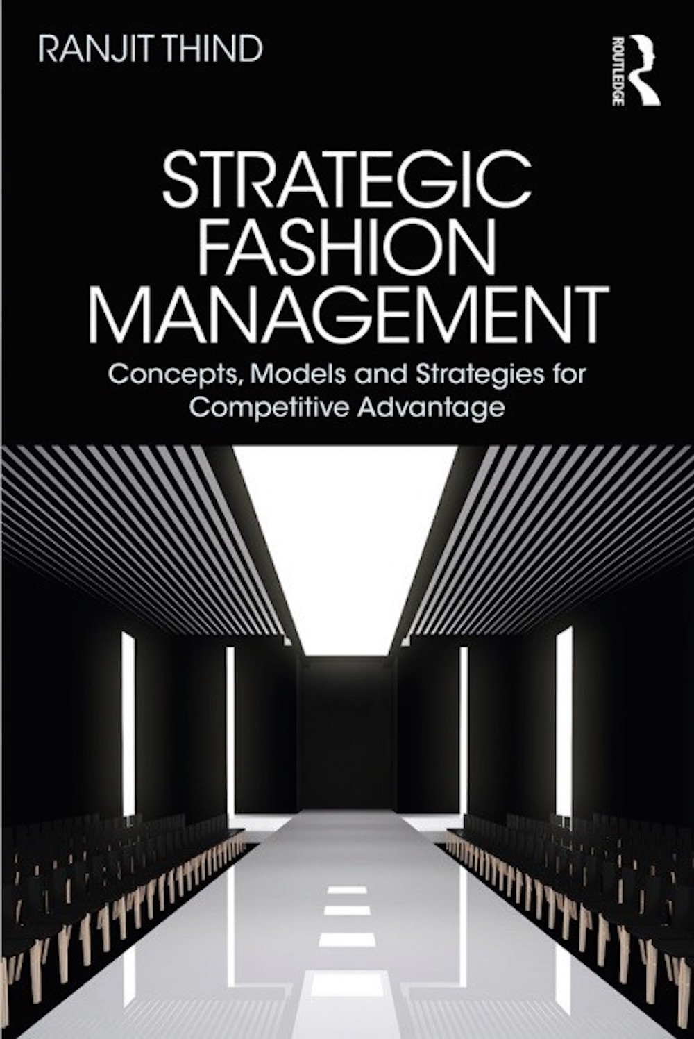 Strategic Fashion Management: Concepts, Models and Strategies for Competitive Advantage.