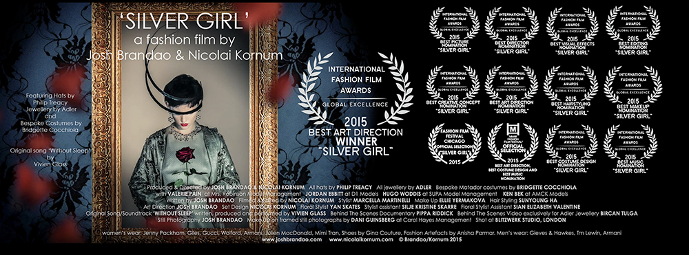 Silver Girl was nominated for 10 awards at the La Jolla fashion film awards 2015 in San Diego. 