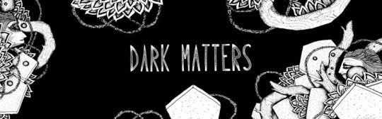 Dark Matters